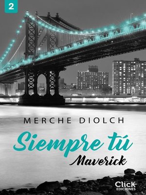 cover image of Siempre tú 2. Maverick